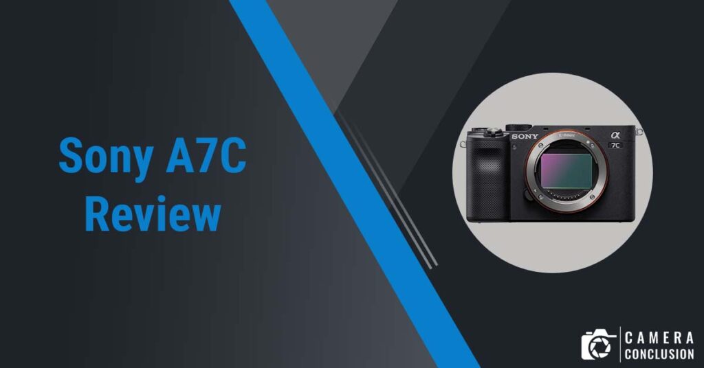 Sony A7C Review