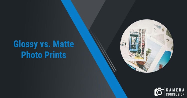 Glossy vs. Matte Photo Print