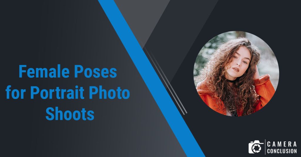 Female Poses for potrait photo shoots